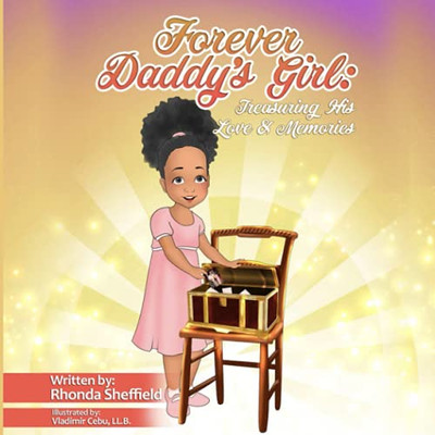 Forever Daddy's Girl: Treasuring His Love and Memories