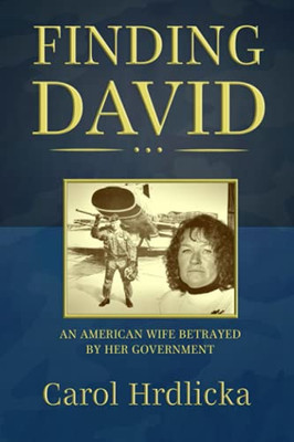Finding David: An American Wife Betrayed by her Government