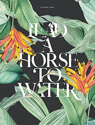 Lead A Horse To Water: True Story of Human Cell (Live Younger Publications)