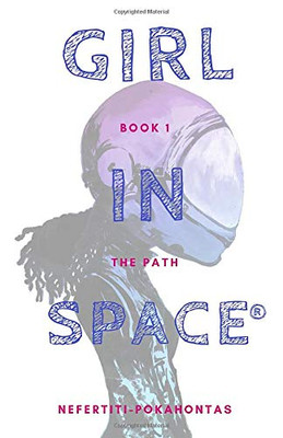 Girl In Space: The Path