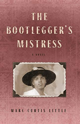 The Bootlegger's Mistress - Paperback