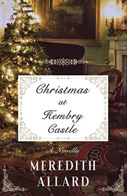 Christmas at Hembry Castle: A Novella (The Hembry Castle Chronicles)