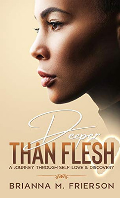 Deeper Than Flesh