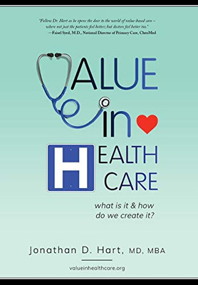 Value in Healthcare: What is it and How do we create it? - Hardcover