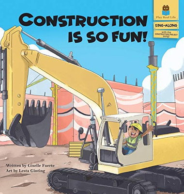 Construction is So Fun! - Hardcover