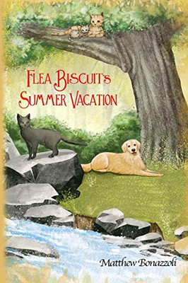 Flea Biscuit's Summer Vacation (Flea Biscuit and Friends)