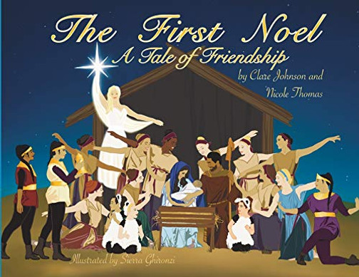 The First Noel A Tale of Friendship - Paperback