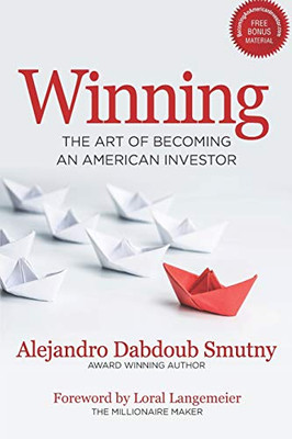 WINNING: The Art of Becoming an American Investor