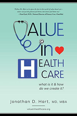Value in Healthcare: What is it and How do we create it? - Paperback