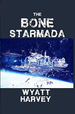 The Bone Starmada: Book One (Spoken Word)