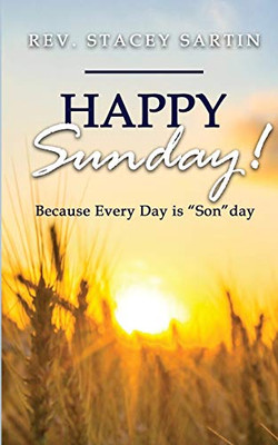 Happy Sunday! Because Every Day is "SON"day