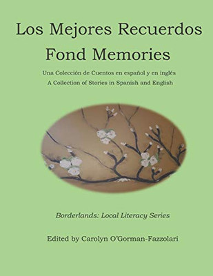 Los Mejores Recuerdos: Fond Memories (Spanish Edition)
