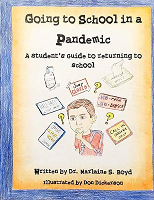 Going to School in a Pandemic: a Student's Guide to Returning to School