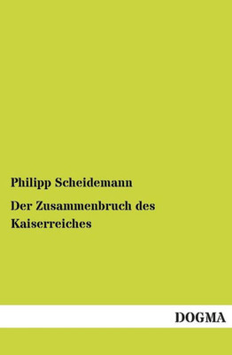 Der Zusammenbruch Des Kaiserreiches