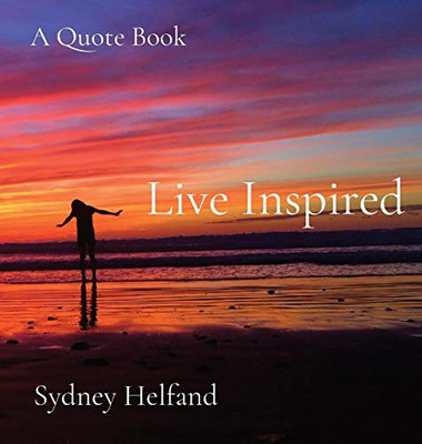 Live Inspired: A Quote Book