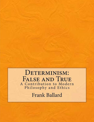 Determinism: False and True
