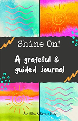 Shine On!: A grateful & guided journal