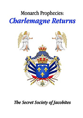 Monarch Prophecies: Charlemagne Returns