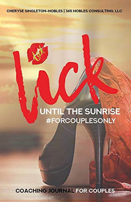 Lick Until The Sunrise: FORCOUPLESONLY