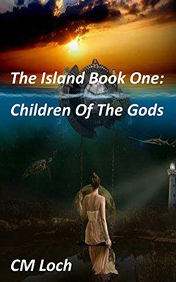 The Island Book One:: Children Of The Gods
