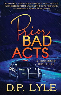 Prior Bad Acts (A Cain/Harper Thriller)