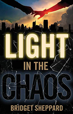 Light in the Chaos