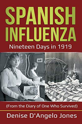 Spanish Influenza: Nineteen Days in 1919