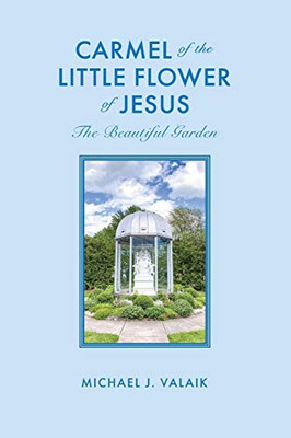 Carmel of the Little Flower of Jesus