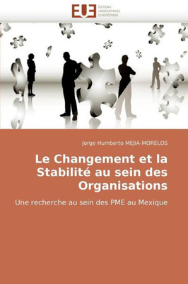 Le changement et la stabilitÃ© au sein des organisations