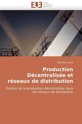 Production décentralisée et réseaux de distribution