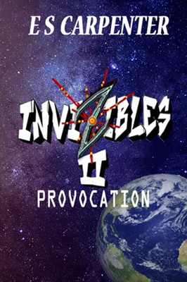 Invizibles II: Provocation (The Invizibles Series)