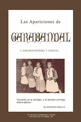 Las Apariciones de Garabandal: El Interrogante de Garabandal (Spanish Edition)