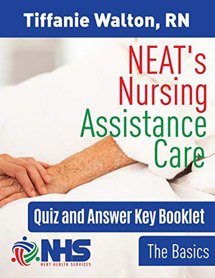 NEAT's Nursing Assistance Care: The Basics
