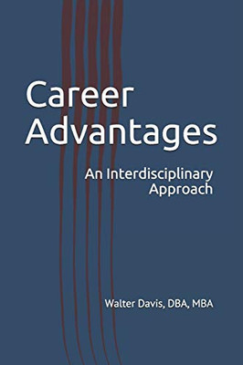 Career Advantages: An Interdisciplinary Approach