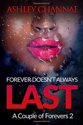 Forever Doesn't Always Last: A Couple of Forevers 2