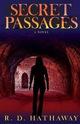 Secret Passages: A Novel