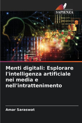 Menti digitali: Esplorare l'intelligenza artificiale nei media e nell'intrattenimento