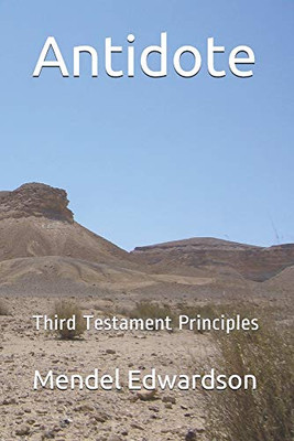 Antidote: Third Testament Principles