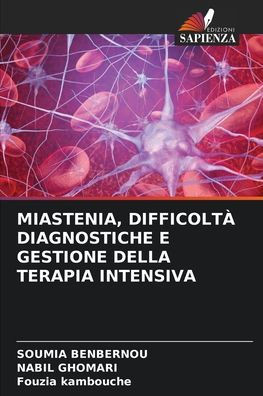Miastenia, DifficoltÃ  Diagnostiche E Gestione Della Terapia Intensiva