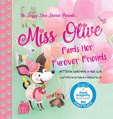 Miss Olive Finds Her "Furever" Friends: The Doggy Diva Diaries (2)