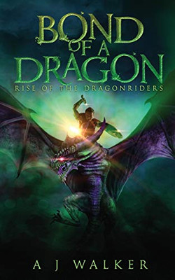 Bond of a Dragon: Rise of the Dragonriders