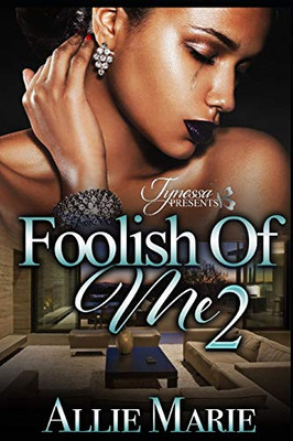 Foolish of Me 2