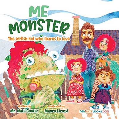 Me Monster: The selfish kid who learns to love (6) (Children Books on Life and Behavior) - Paperback