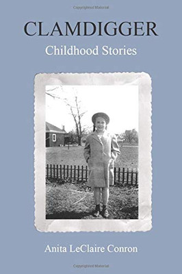 Clamdigger: Childhood Stories - Paperback