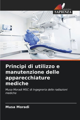 Principi di utilizzo e manutenzione delle apparecchiature mediche