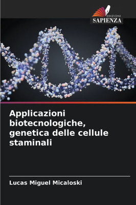 Applicazioni biotecnologiche, genetica delle cellule staminali