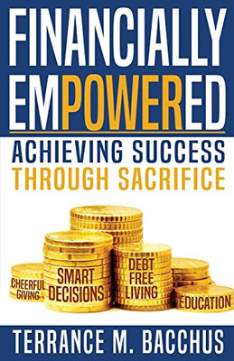 FINANCIALLY EMPOWERED: ACHIEVING SUCCESS THROUGH SACRIFICE (1)