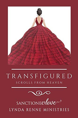 Transfigured: Scrolls From Heaven