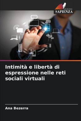 IntimitÃ  e libertÃ  di espressione nelle reti sociali virtuali