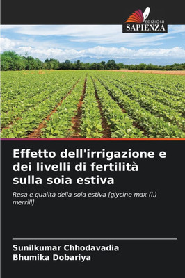 Effetto dell'irrigazione e dei livelli di fertilitÃ  sulla soia estiva